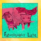 Fashionably Late
