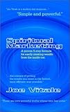 Spiritual Marketing: A Proven 5-Step Formula for Easily Creating Wealth from the Inside Out