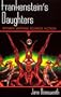 Frankenstein's Daughters: Women Writing Science Fiction