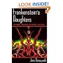 Frankenstein's Daughters: Women Writing Science Fiction