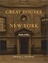 Great Houses of New York, 1880-1930 (Urban Domestic Architecture)