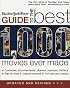 The New York Times Guide to the Best 1,000 Movies Ever Made, Updated & Revised (Film Critics of the New York Times)