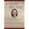 A Heart Set Free: Charles Wesley