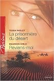La prisonniere du desert ; Reviens-moi