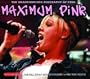 Maximum: Pink