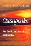 The Chesapeake: An Environmental Biography