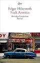 Fuck America: Bronskys Geständnis Roman
