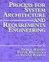 Process for System Architecture and Requirements Engineering