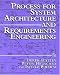  : Process for System Architecture and Requirements Engineering