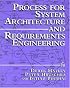 Process for System Architecture and Requirements Engineering
