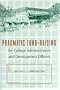 Pragmatic Fund-Raising for College Administrators and Development Officers