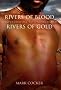Rivers of Blood, Rivers of Gold: Europe's Conflict with Tribal Peoples