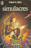 Simulacres : Collection : Science fiction J'ai lu n° 594