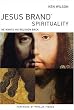 Jesus Brand Spirituality...