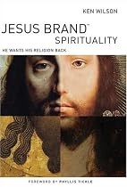 Jesus Brand Spirituality: He Wants His Religion Back