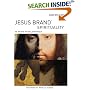Jesus Brand Spirituality: He Wants His Religion Back