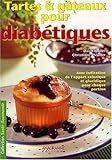 Revue Anagramme  / Tartes et gâteaux pour diabétiques : Avec indication de l'apport calorique et glucidique pour chaque portion
