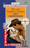 The Last Stubborn Cowboy