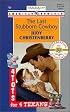 Last Stubborn Cowboy (4 Tots For 4 Texans) (Harlequin American Romance, 785)
