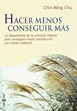  : Hacer Menos Conseguir Mas