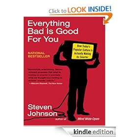 Everything Bad is Good for You