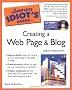 Complete Idiot's Guide to Creating a Web Page and Blog