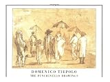 Domenico Tiepolo: The Punchinello Drawings