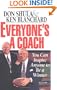 Everyone's a Coach: You Can Inspire Anyone to Be a Winner