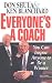 Everyone's a Coach: You Can Inspire Anyone to Be a Winner