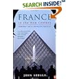  France in the New Century: Portrait of a Changing Society  by John Ardagh