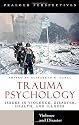 Trauma Psychology [Two Volumes]: Issues in Violence, Disaster, Health, and Illness (Contemporary Psychology)