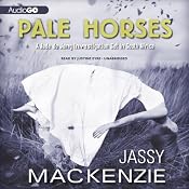 Pale Horses: A Jade de Jong Mystery, Book 4 | Jassy Mackenzie
