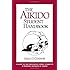The Aikido Student Handbook: A Guide to the Philosophy, Spirit, Etiquette and Training Methods of Aikido