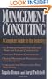 Management Consulting: A Complete Guide to the Industry