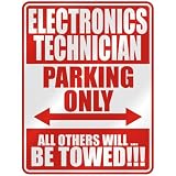  ELECTRONICS TECHNICIAN PARKING ONLY  PARKING SIGN OCCUPATIONS