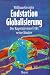 Bücher : Endstation Globalisierung. Der Kapitalismus frißt seine Kinder.