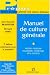 Manuel de culture generale : Histoire, religions, philosophie, litterature, arts, sciences