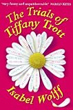 The Trials of Tiffany Trott