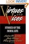 Virtues and Vices: Stories of Moral Life