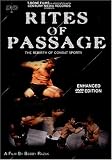 Rites of Passage - The Rebirth of Combat Sports