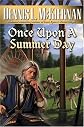 Once Upon a Summer Day