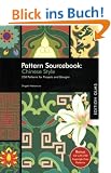 Pattern Sourcebook: Chinese Style: 250 Patterns for Projects and Designs