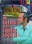 The Killing of a Chinese Bookie The Killing of a Chinese Bookie
