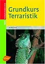 Grundkurs Terraristik