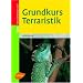 Grundkurs Terraristik