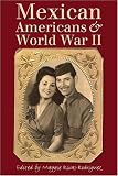 Mexican Americans and World War II
