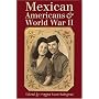 Mexican Americans and World War II