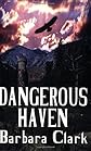 Dangerous Haven