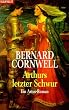 Arthurs letzter Schwur. Ein Artus- Roman.