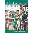 The Louisiana Purchase: An Encyclopedia by Junius Rodriguez